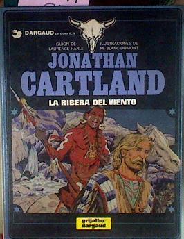 Jonathan Cartland La Ribera Del Viento | 65447 | Harle Laurence ( Guión )/Blanc Dumont M (Ilustrador)