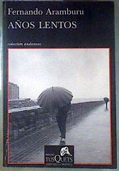 Años lentos | 187244 | Aramburu, Fernando (1959-    )