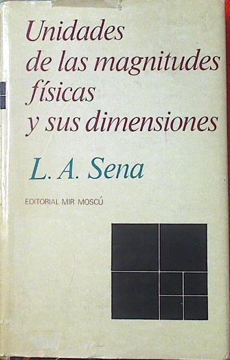 Unidades de las magnitudes físicas y sus dimensiones | 120817 | L A Sena