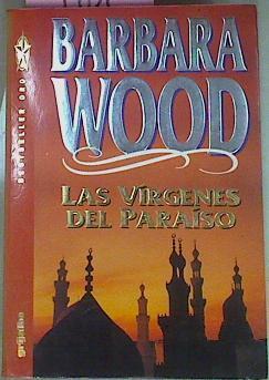 Las Virgenes Del Paraiso | 461 | Wood, Barbara