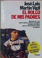 El Rollo De Mis Padres | 26071 | Martin Vigil Jose Luis