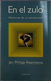 En El Zulo Memorias De Un Secuestrado | 25805 | Reemtsma Jan Philip