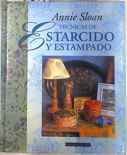 Técnicas de estarcido y estampado | 133574 | Sloan, Annie