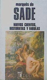 Nuevos cuentos, historietas y fábulas | 153774 | Marqués de Sade