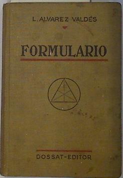 Formulario matemático: Aritmética. Álgebra. Geometría. Trigonometría. Geometría analítica. Cálculo I | 128906 | Lino Álvarez Valdés