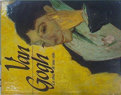 Van Gogh La obra de una vida | 83080 | Miralles, Francesc