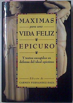 Maximas Para Una Vida Feliz | 39580 | Epicuro