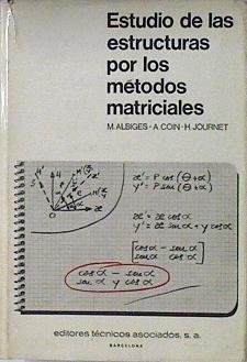 Estudio de las estructuras por los métodos matriciales | 120634 | Andre Coin, Maurice Albiges/Henri Journet