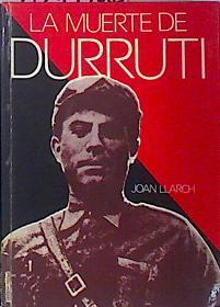 La Muerte De Durruti | 42674 | Llarch Joan
