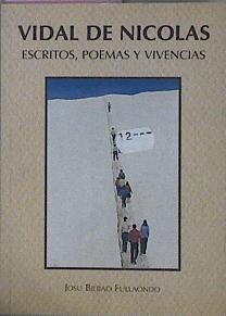 Vidal De Nicolas  Escritos   Poemas Y Vivencias | 32612 | Bilbao Fullaondo, Josu