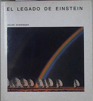 El legado de Einstein | 71311 | Schwinger, Julian