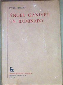 Angel Ganivet: un iluminado | 157004 | Herrero, Jesus