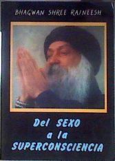 Del sexo a la superconciencia | 186857 | Osho