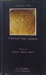 Libertad bajo palabra 1935-1957 | 151162 | Paz, Octavio/Edición Enrico Mario Santí