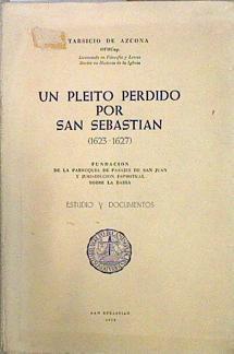 Un Pleito perdido por San Sebastián (1623-1627) | 147639 | Tarsicio de Azcona (O.F.M. Cap.)