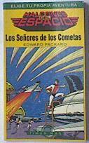 Los Señores de los cometas (  Elige tu propia aventura) | 119898 | Packard, Edward/Dave Cockrum ( Ilustrador)