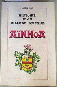 Histoire d'un Village Basque: Aïnhoa | 161619 | Elso, Martin