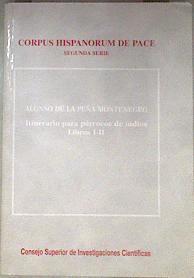 Corpus Hispanorum de Pace .Segunda serie.  Libros I-II | 181176 | Peña Montenegro, Alonso de la/Baciero, C.