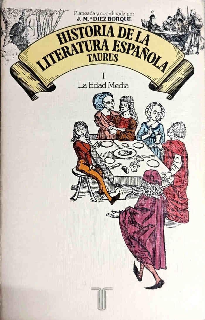La Edad Media Historia de la literatura española, tomo I | 188457 | editor lit, José María Díez Borque/VVAA