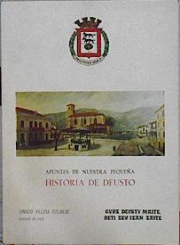 Apuntes de nuestra pequeña historia de Deusto | 90230 | Villota Elejalde, Ignacio