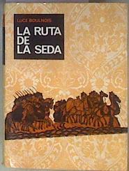 La ruta de la seda | 183964 | Boulnois, Luce