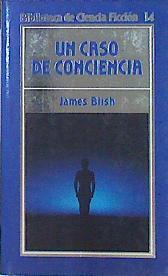 Un Caso De Conciencia | 42966 | Blish James