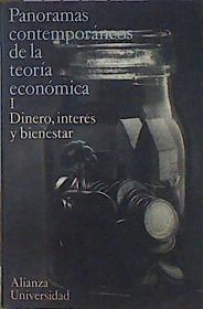 Panoramas Contemporáneos De La Teoría Económica I Dinero, Interés Y Bienestar | 44425 | Vv.Aa