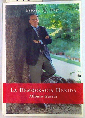 La democracia herida | 84482 | Guerra, Alfonso