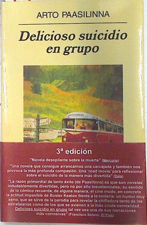 Delicioso suicidio en grupo | 73989 | Paasilinna, Arto/Fernández Anguita, Dulce