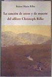 La canción de amor y de muerte del alférez Christoph Rilke | 188127 | Rainer Maria Rilke