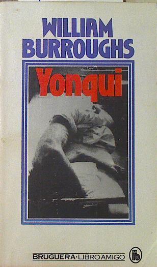 Yonqui | 78052 | Burroughs, William S.