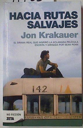 Hacia rutas salvajes | 71755 | Krakauer, Jon/Freixa i Vidal, Albert