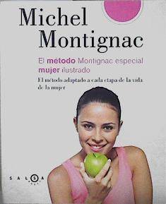 El método Montignac especial mujer ilustrado | 145794 | Montignac, Michel