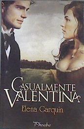 Casualmente Valentina | 173068 | García Quintanilla, Elena