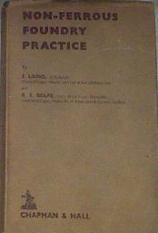 Non-Ferrous Foundry Practice | 170706 | Laing, J/Rolfe, R T