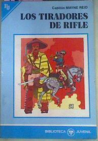 Los Tiradores de rifle | 72666 | Reid, Mayne