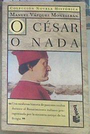 O César o nada | 156717 | Vázquez Montalbán, Manuel