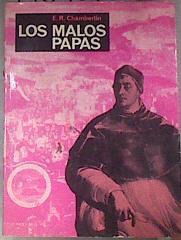 Los malos papas | 176984 | E. R. Chamberlin