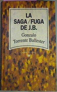 La Saga Fuga De JB | 22769 | Torrente Ballester, Gonzalo