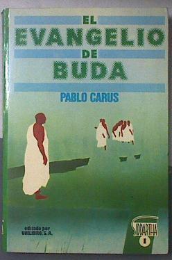 El Evangelio de Buda | 119209 | Carus, Pablo