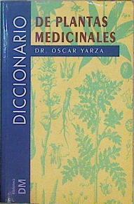 Diccionario de plantas medicinales | 147240 | Caudet Yarza, Francisco (Oscar Yarza)