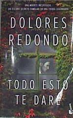 Todo esto te daré | 170257 | Redondo Meira, María Dolores (1969-)