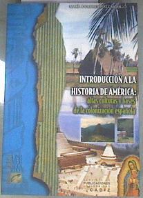 Introducción a la historia de América atlas culturas y bases de la colonización | 180108 | Pérez Murillo, María Dolores