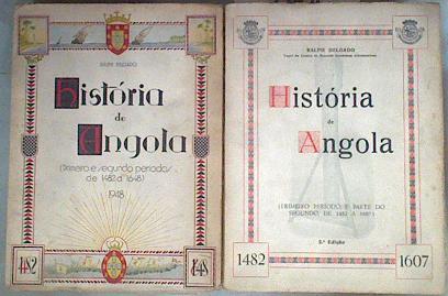 HISTÓRIA DE ANGOLA Primero período e parte do segundo de 1482 a 1607  y de 1482 a 1648 | 180962 | Ralph Delgado