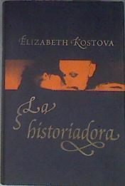 La historiadora | 78410 | Kostova, Elizabeth