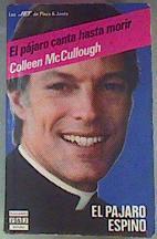 El Pajaro Canta Hasta Morir (  El Pajaro Espino ) | 6320 | Maccullough Colleen