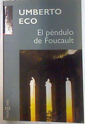 El péndulo de Foucault | 133253 | Eco, Umberto/Lozano, Helena