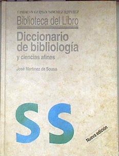 Diccionario de bibliología y ciencias afines | 173841 | Martínez de Sousa, José