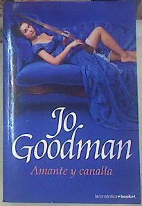 Amante y canalla | 155135 | Goodman, Jo (1953- )