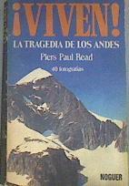 Viven La tragedia de los Andes | 180330 | Read, Piers Paul